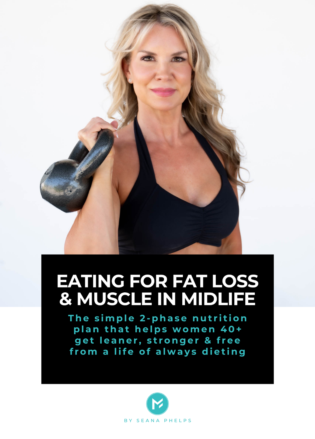 Eating for Fat Loss and Muscle in Midlife