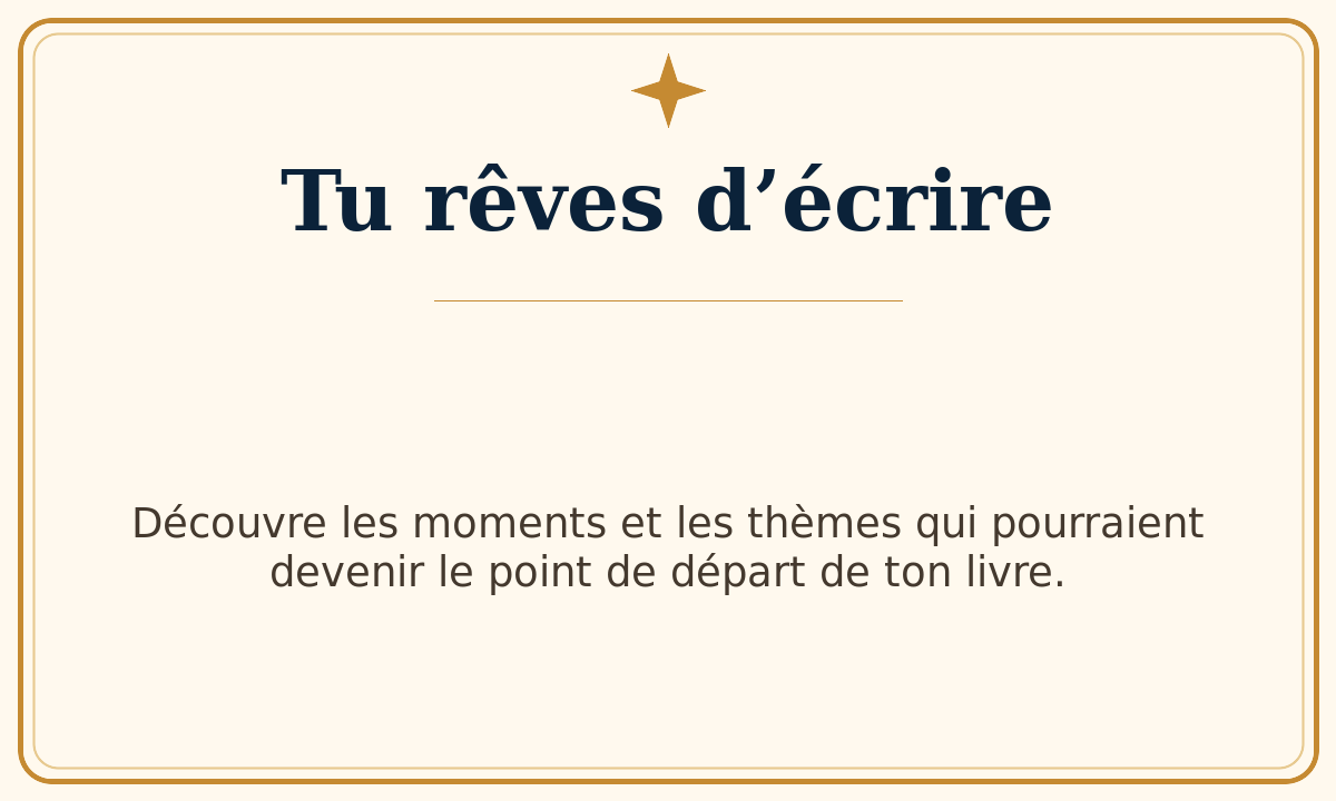 Tu rêves d’écrire
