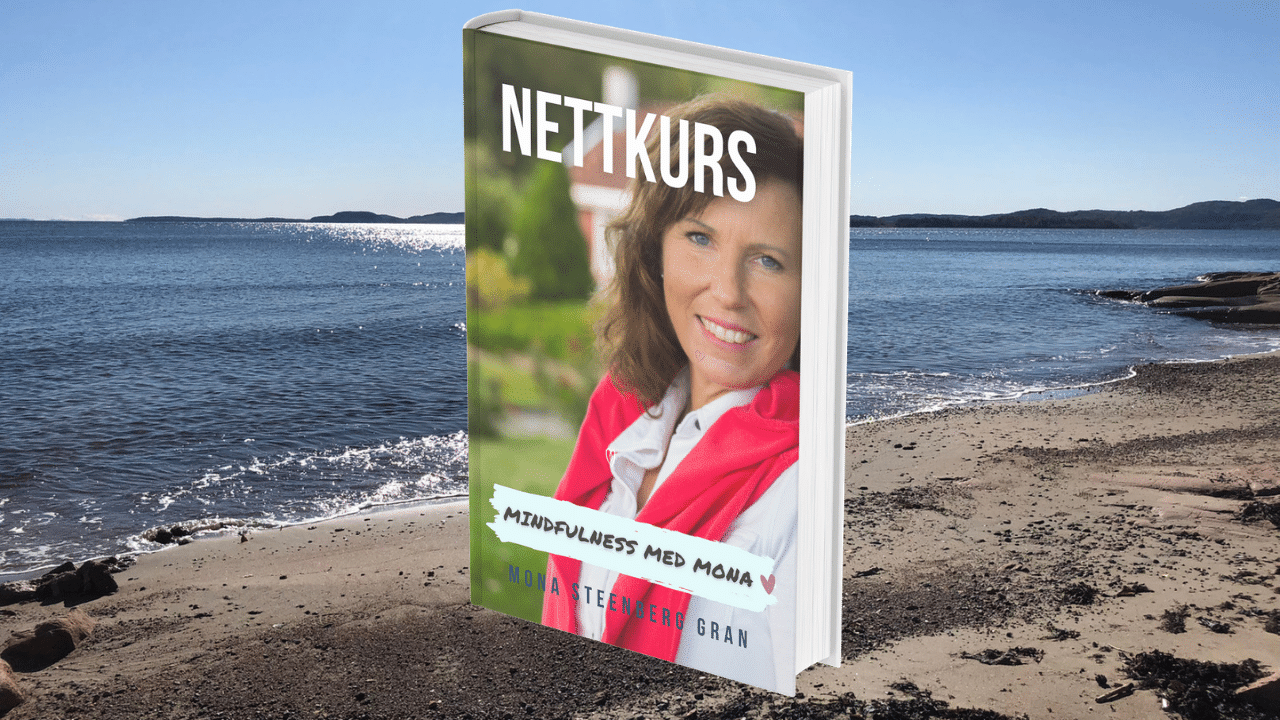 Nettkurs - Mindfulness med Mona.