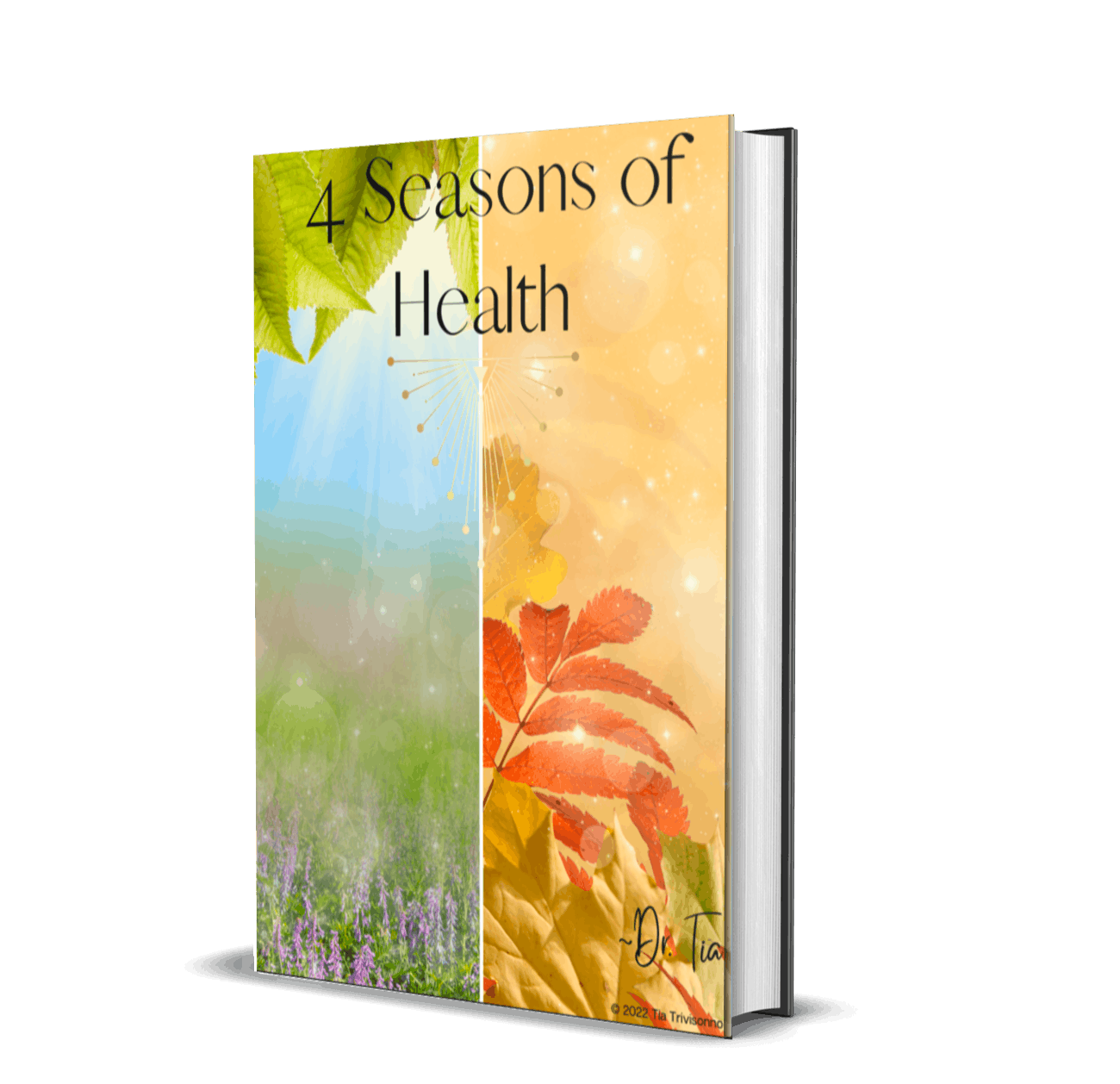 4 Seasons of Health book cover by Dr. Tia Trivisonno