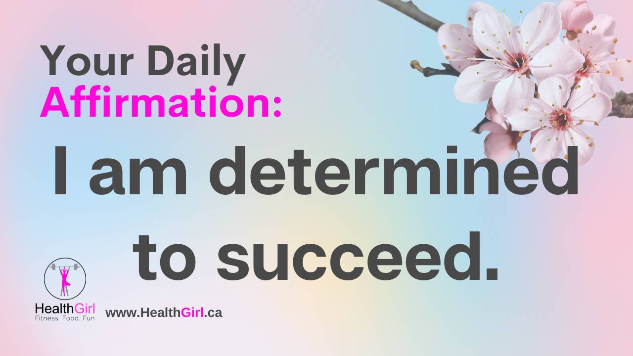 Daily Affirmation: I Am Determined to Succeed