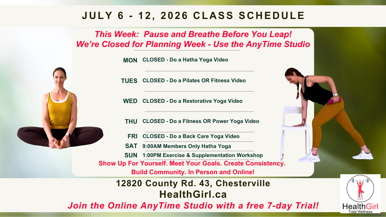 healthgirl class schedule july 6 to 12 2026 healthgirl.ca no live classes u se the anytime studio exercise and supplementation workshop july 12