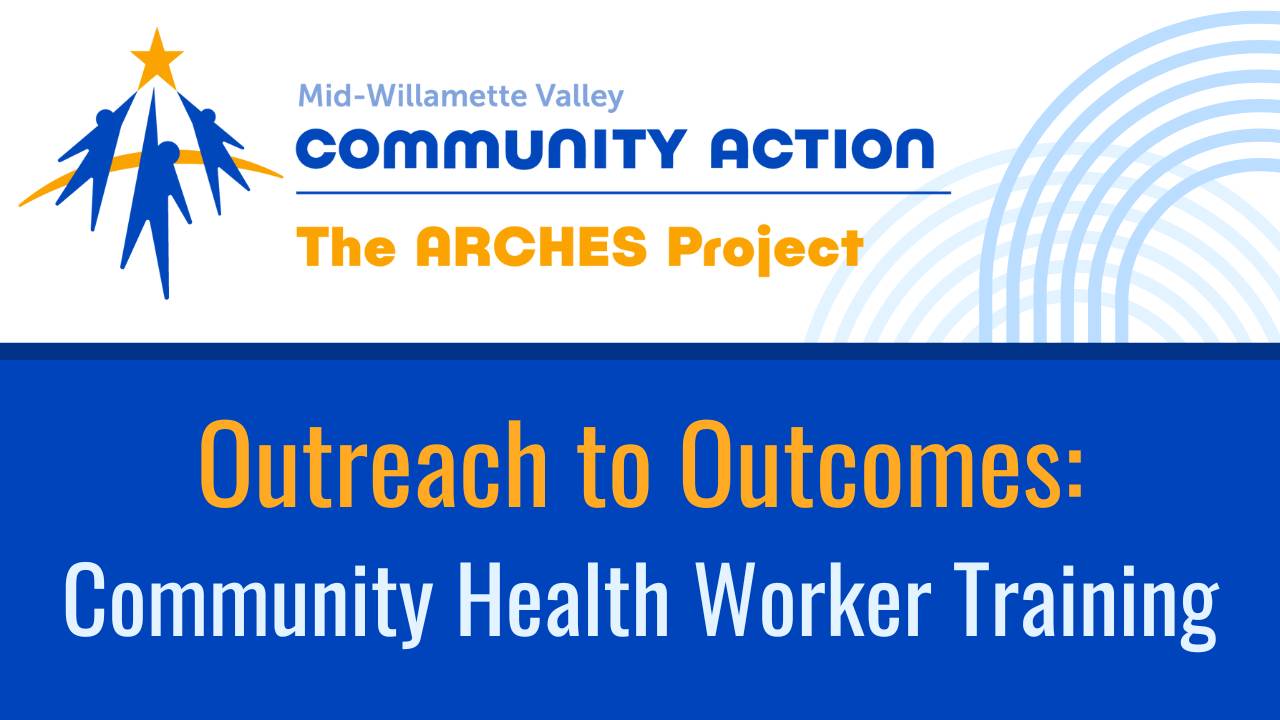 Mid-Willamette Valley Community Action Agency CHW Training