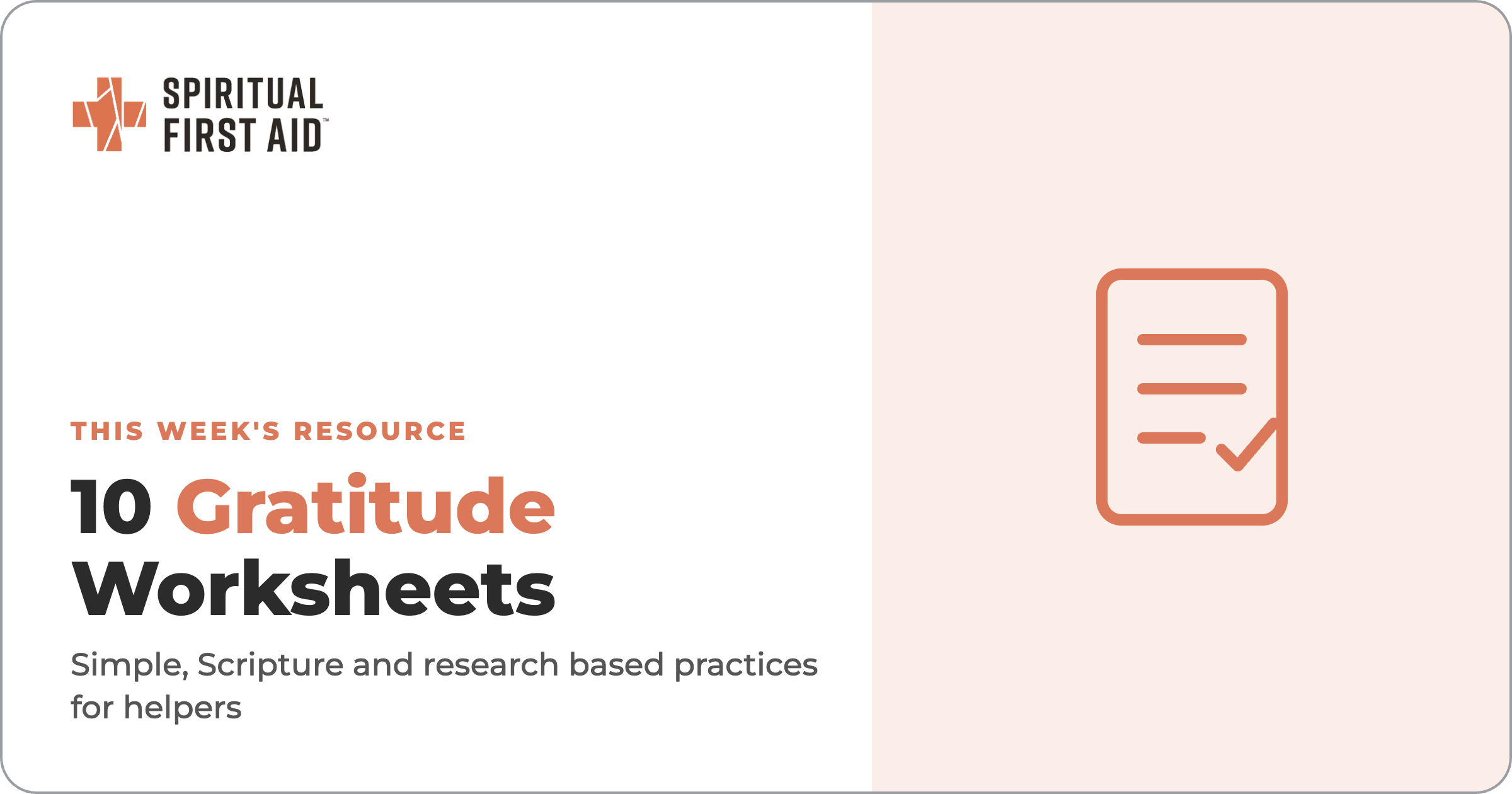 10 Gratitude Worksheets. Simple, Scripture and research based practices for helpers.