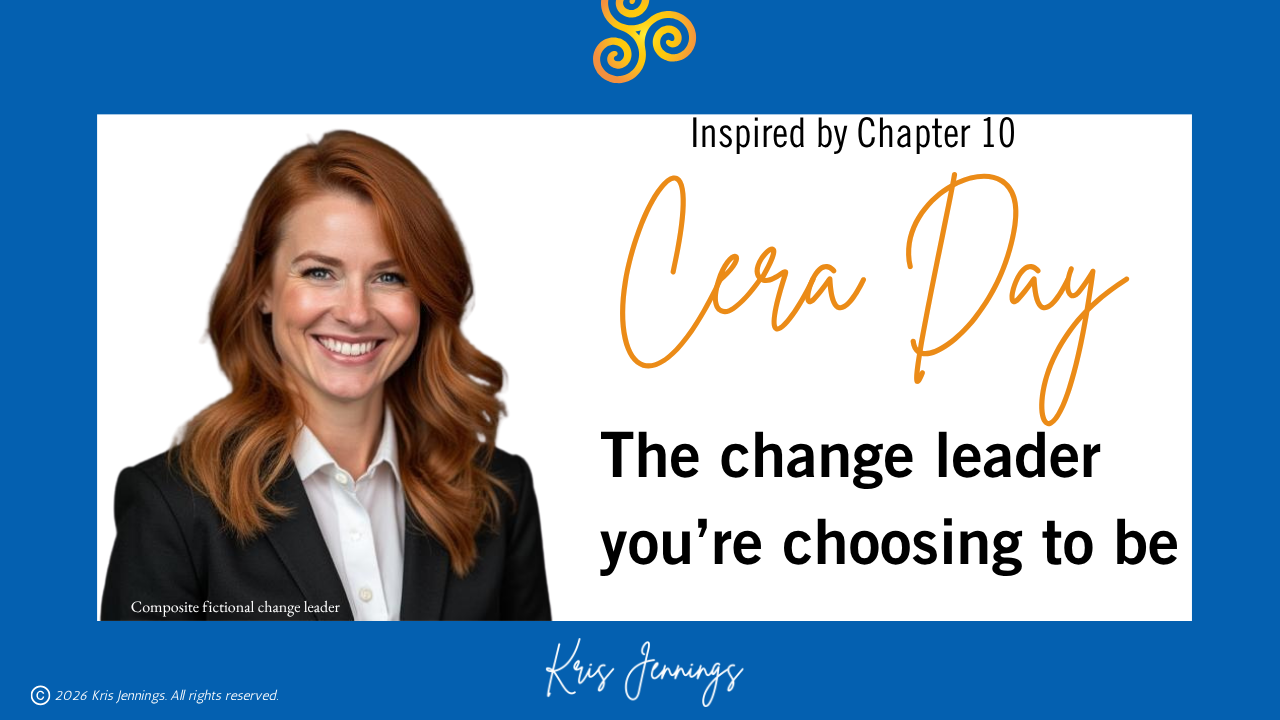Composite fictional change leader Cera Day pictured with the change leader you're choosing to be