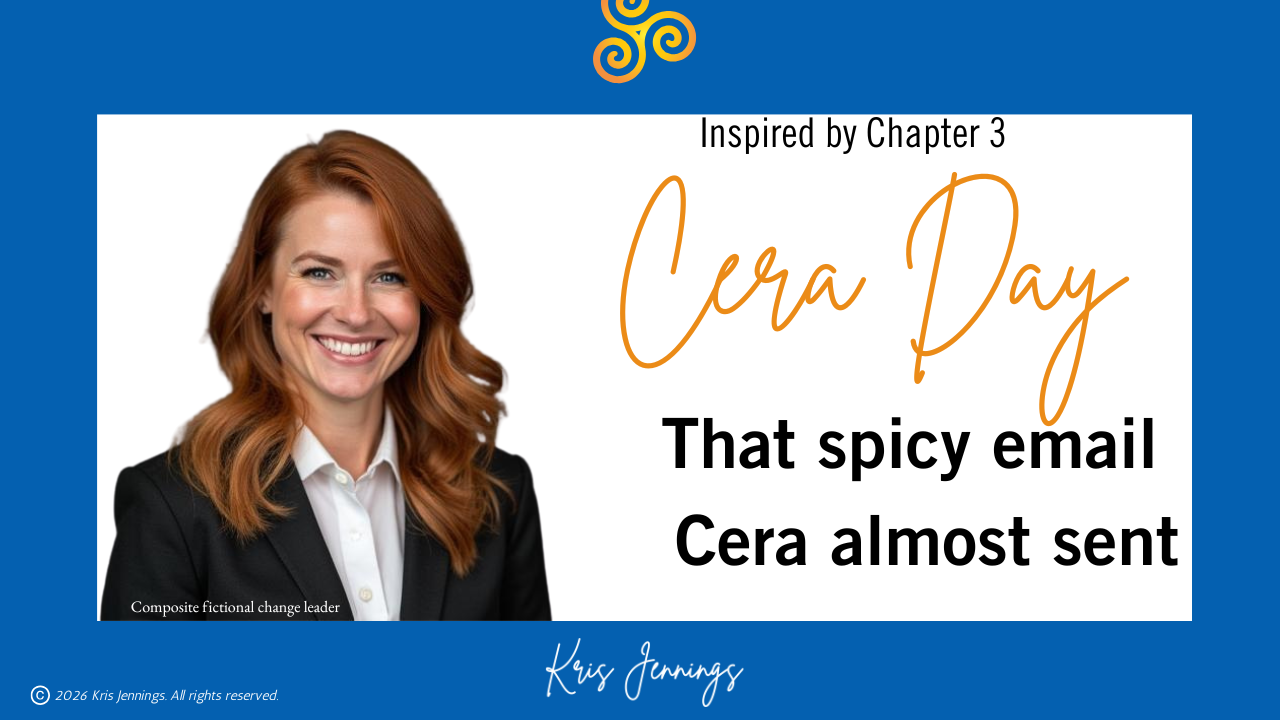 Image of Cera Day a fictional change leader with the title That Spicy email I almost sent