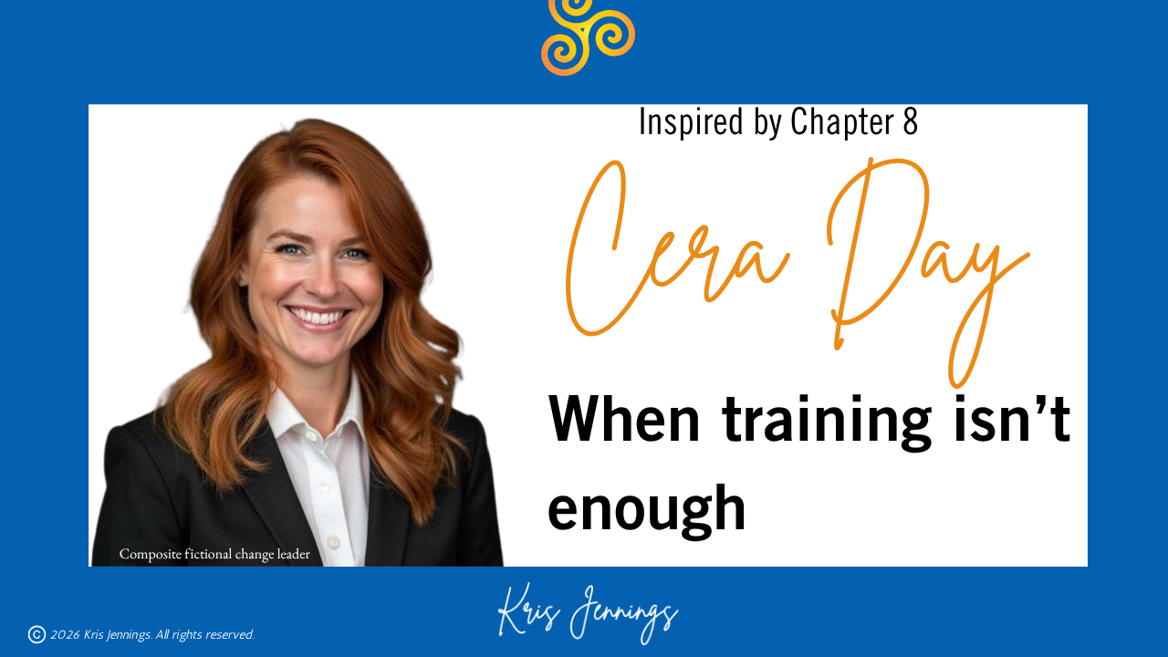 Fictional change leader Cera Day pictured when training isn't enough