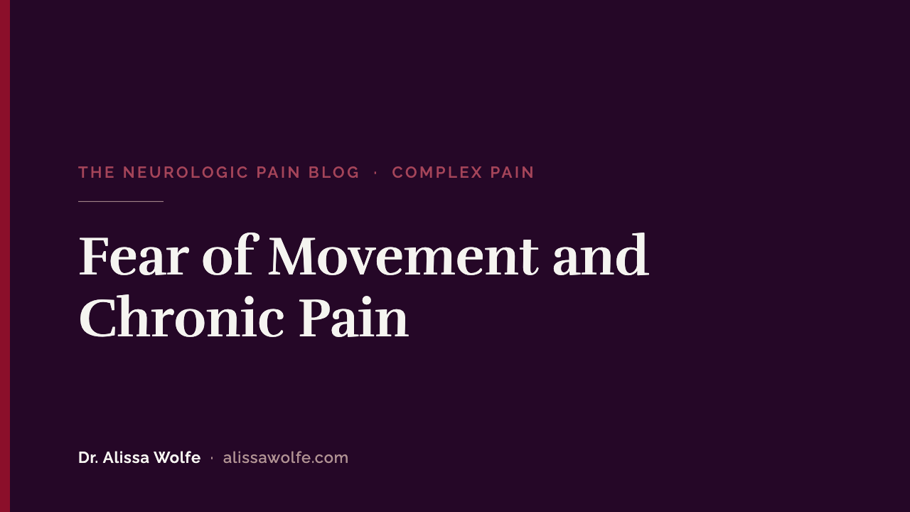 Fear of Movement and Chronic Pain: How to Stop Fear From Driving Your Recovery