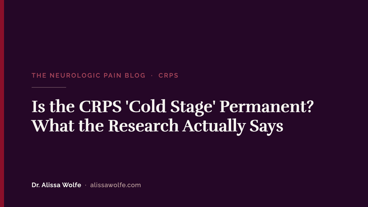 Is the CRPS 'Cold Stage' Permanent? What the Research Actually Says