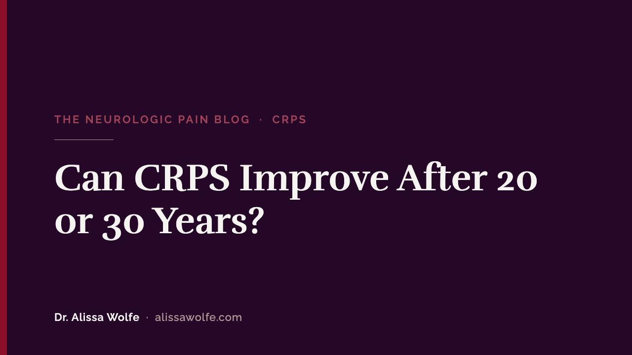 Can CRPS Improve After 20 or 30 Years? What Long-Term CRPS Recovery Really Looks Like