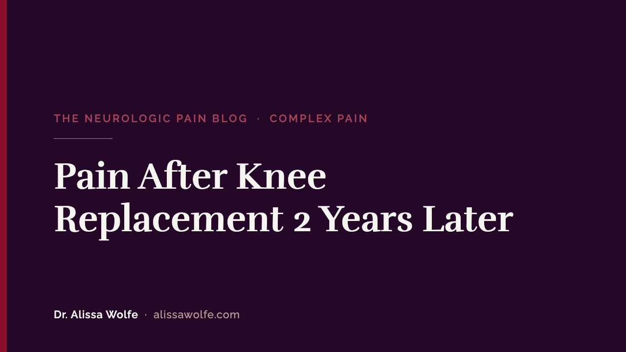 Pain After Knee Replacement 2 Years Later: Why It Persists and Why It Can Still Change