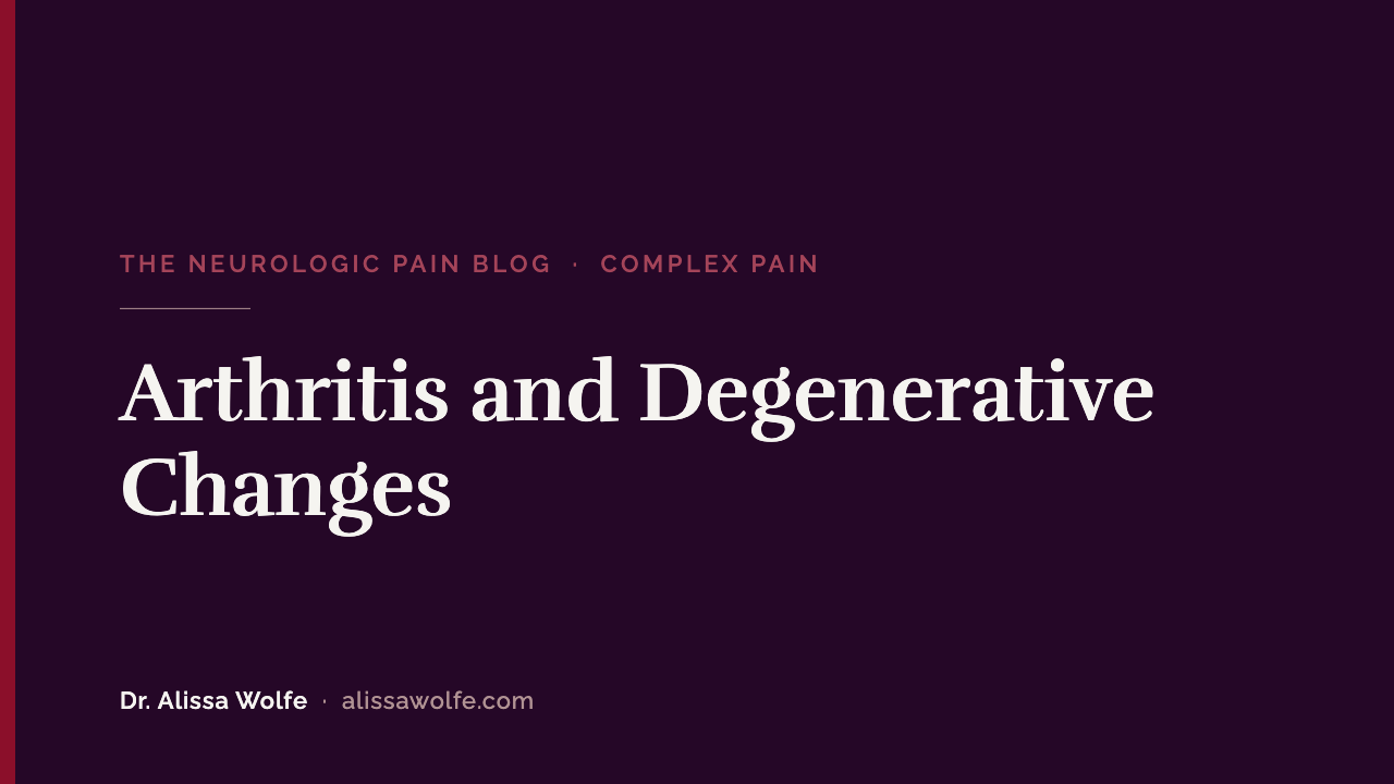 Arthritis and Degenerative Changes: Why Your Pain Is Two Problems, Not One