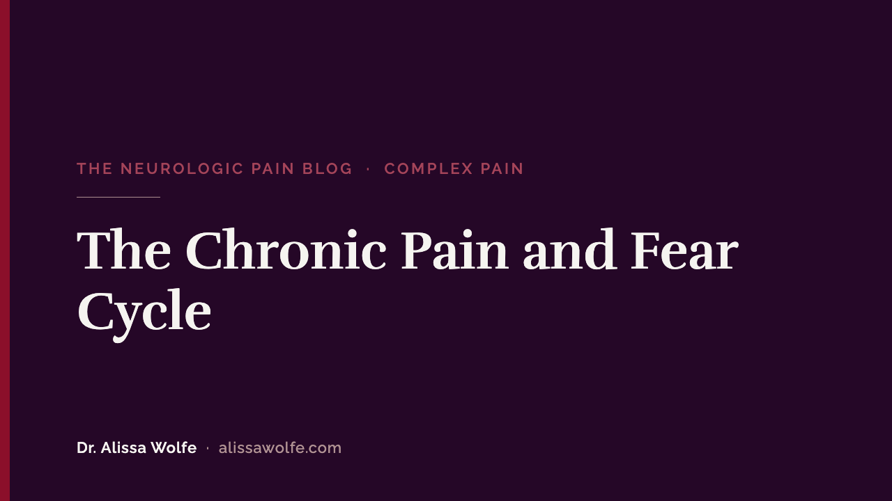 The Chronic Pain and Fear Cycle: Why Fear of Movement Must Be Addressed First