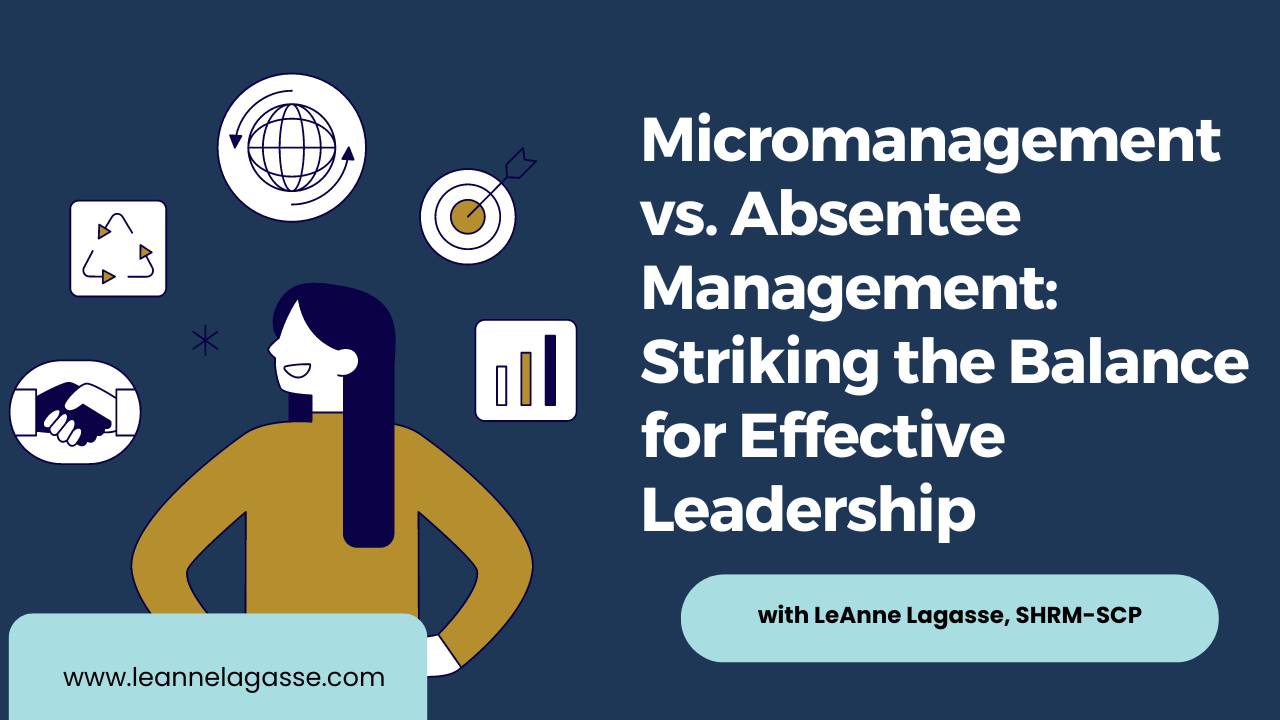 Micromanagement vs. Absentee Management