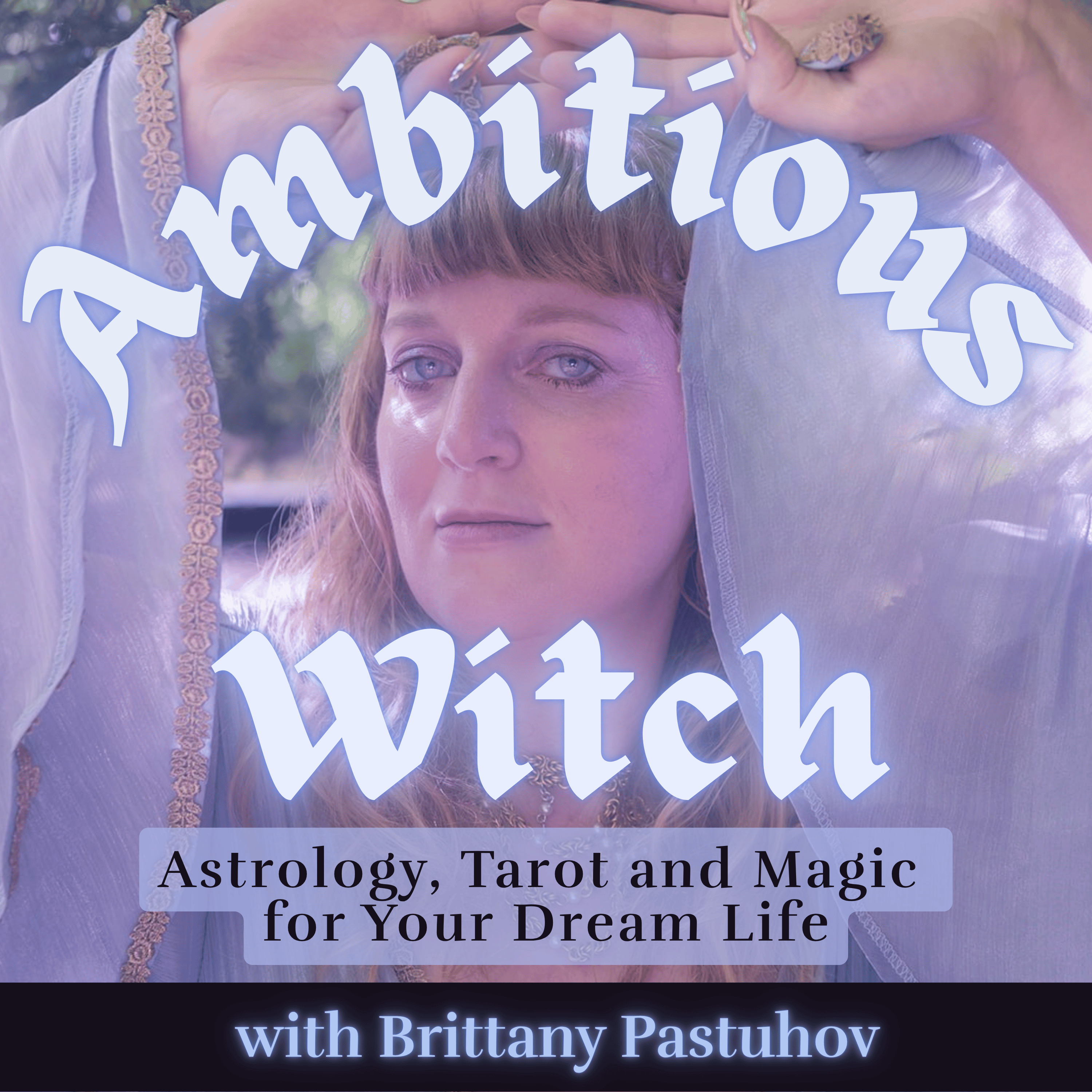 Logo of the podcast Ambitious Witch Podcast: Astrology, Tarot, and Magic for Your Dream Life Podcast Ambitious Witch Podcast: Astrology, Tarot, and Magic for Your Dream Life