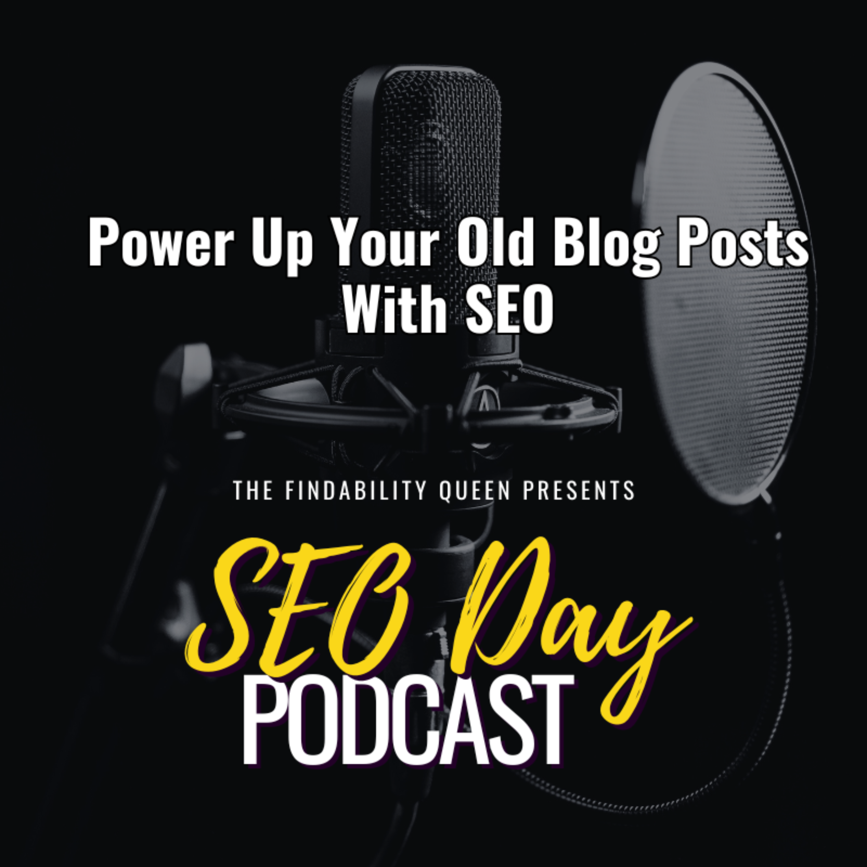 Power Up Your Old Blog Posts With SEO-060