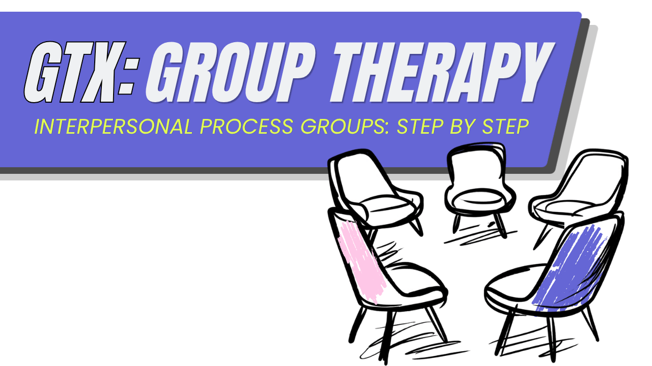 GTX Group Therapy Training Course Online
