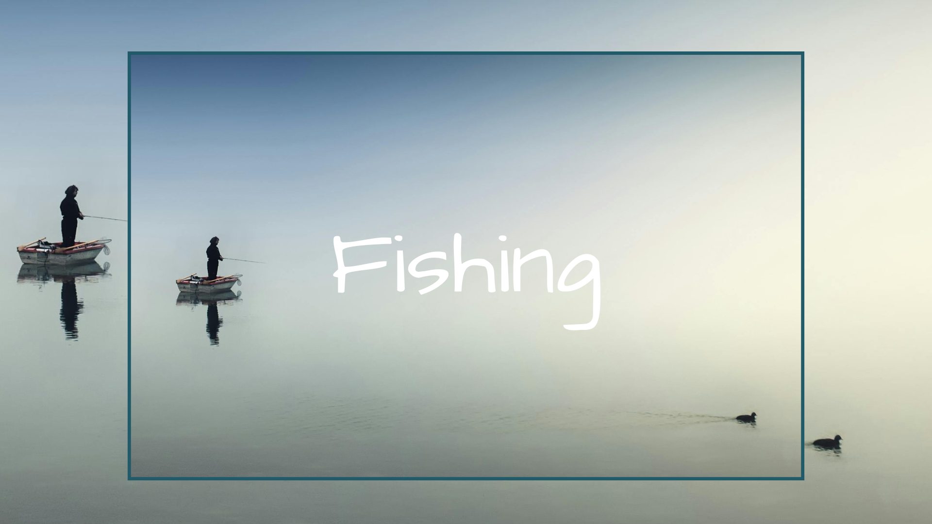  Fishing