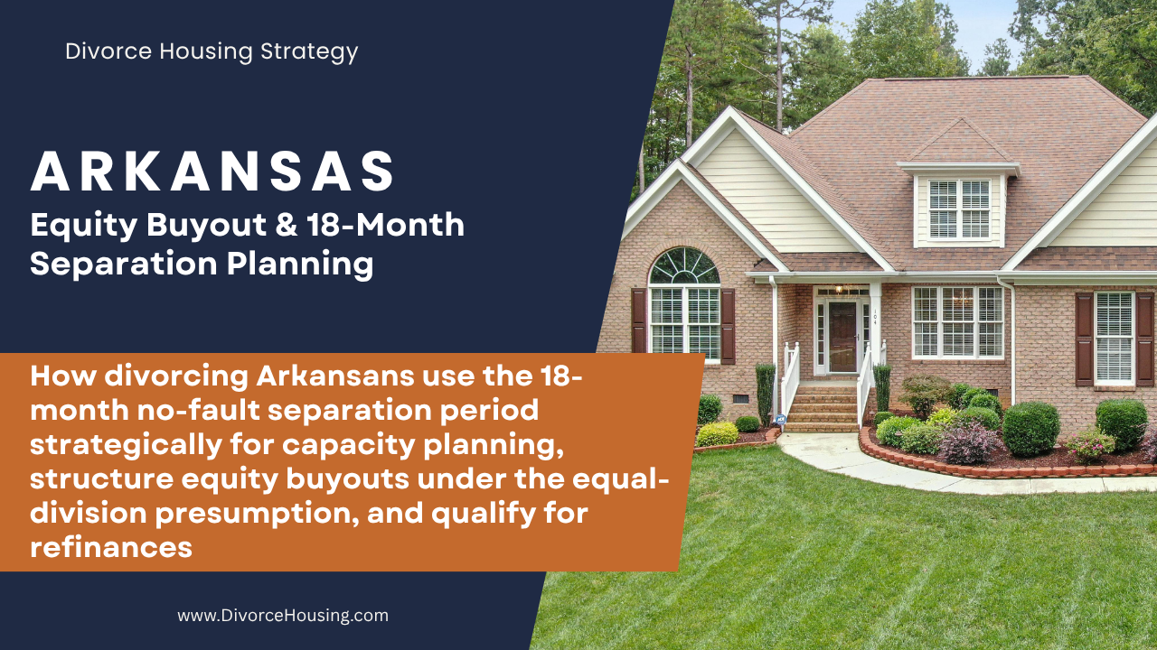 Arkansas divorce equity buyout and the 18 month separation period