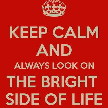 Keep calm and always look on the bright side of life poster