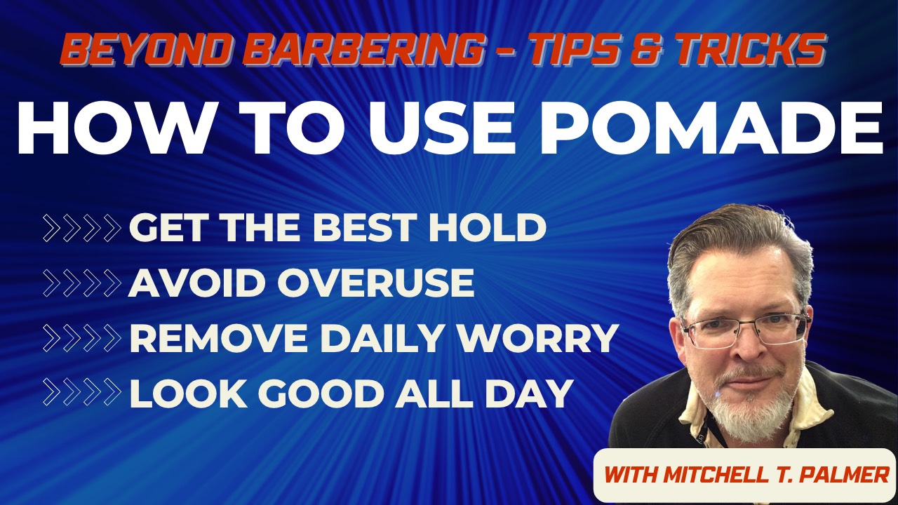 Pomades How to Use them