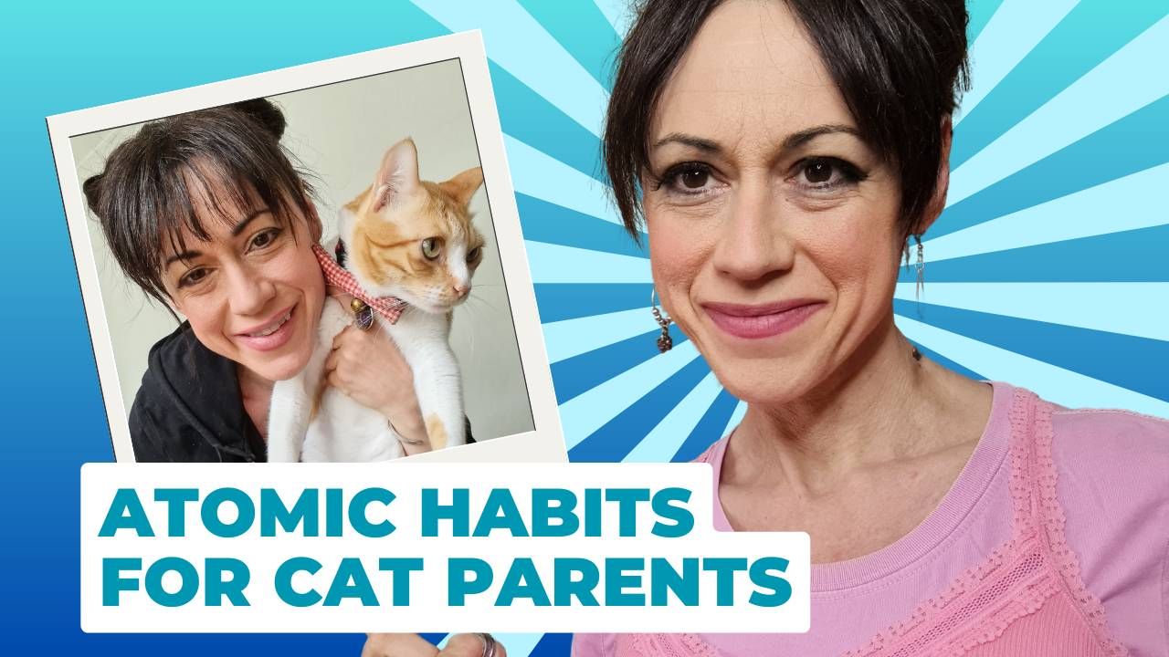 Atomic Habits for Cat Parents