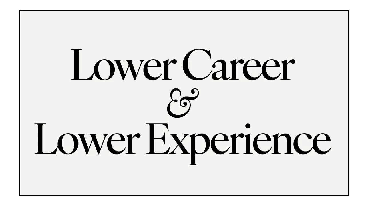 Lower Career & Lower Experience