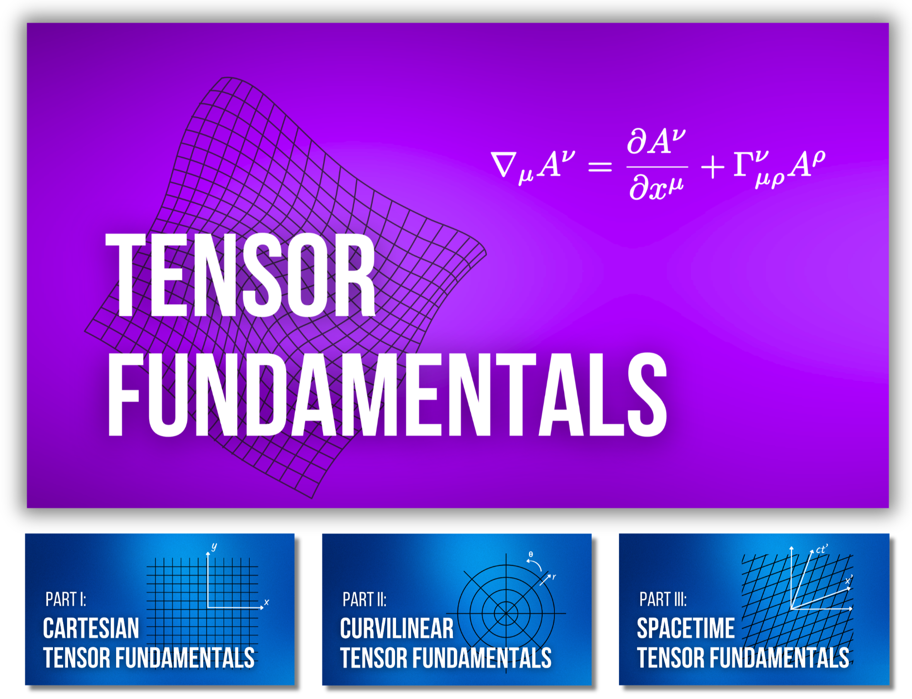 Fundamentals of Tensor Calculus complete series