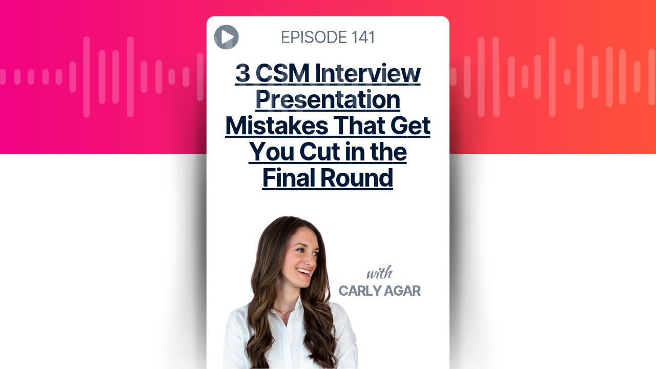 3 CSM Interview Presentation Mistakes That Get You Cut in the Final Round