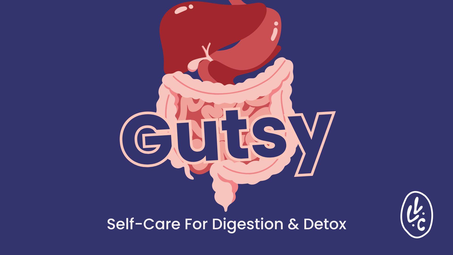 Gutsy | Self-Care For Digestion & Detox