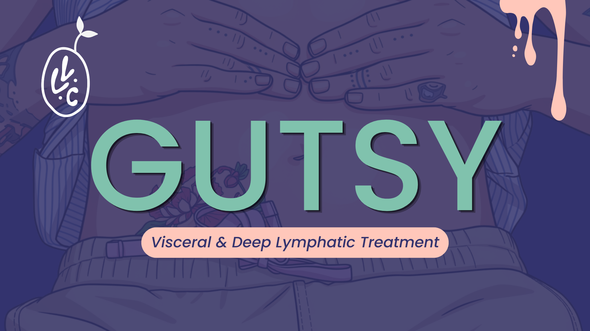 Gutsy | Visceral & Deep Lymphatic Treatment