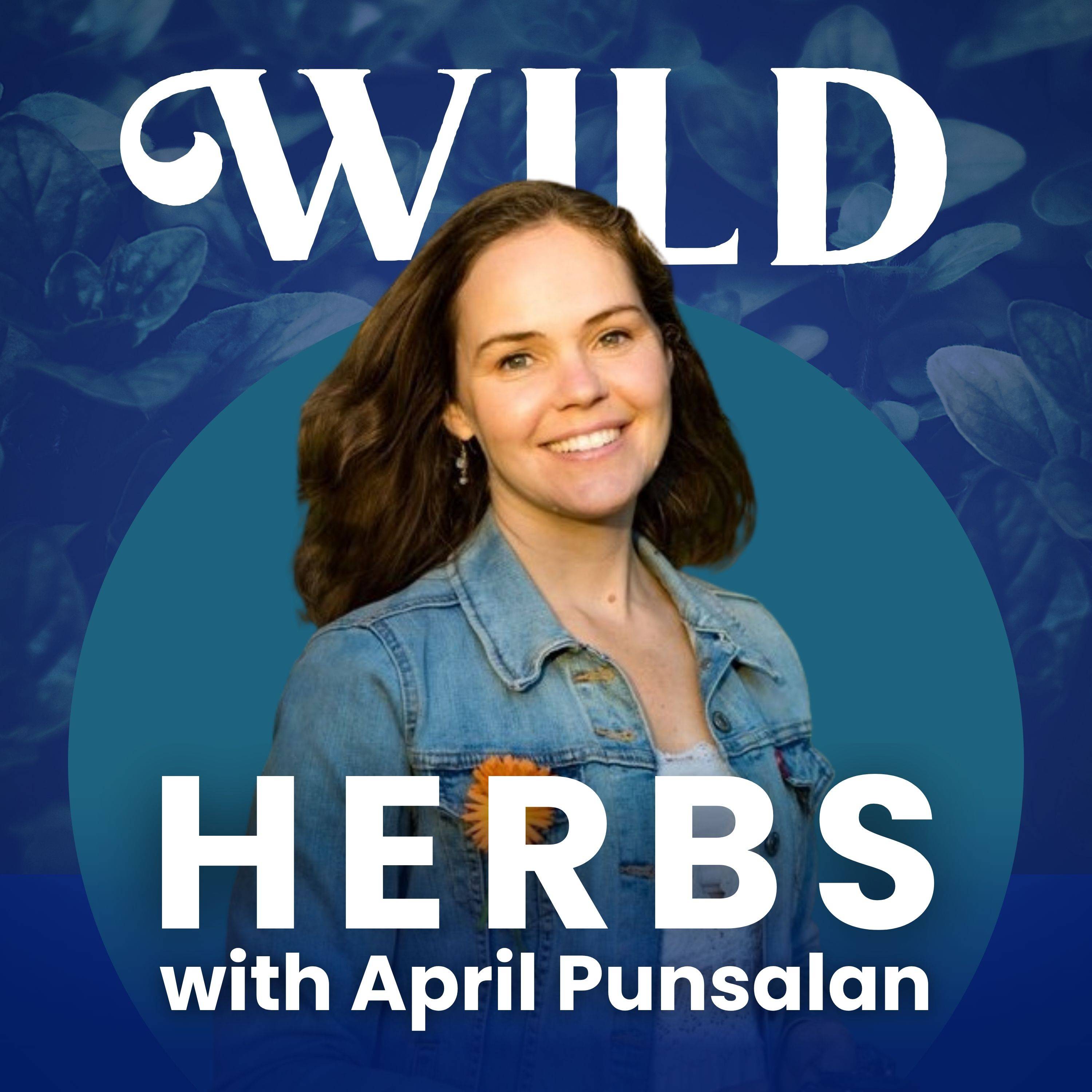Wild Herbs with April