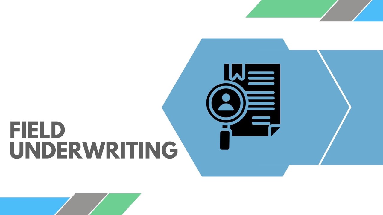 Field Underwriting