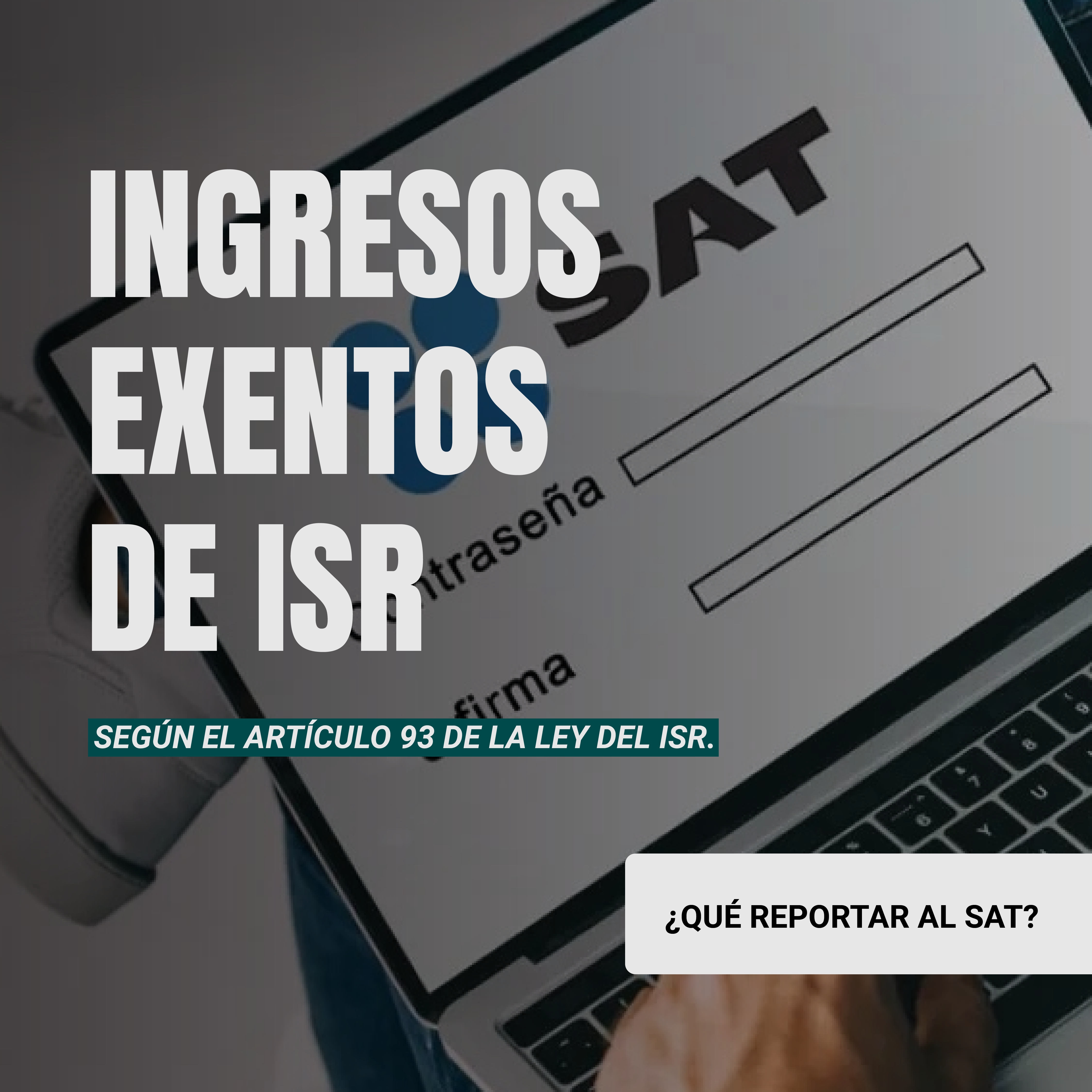 INGRESOS EXENTOS DE ISR