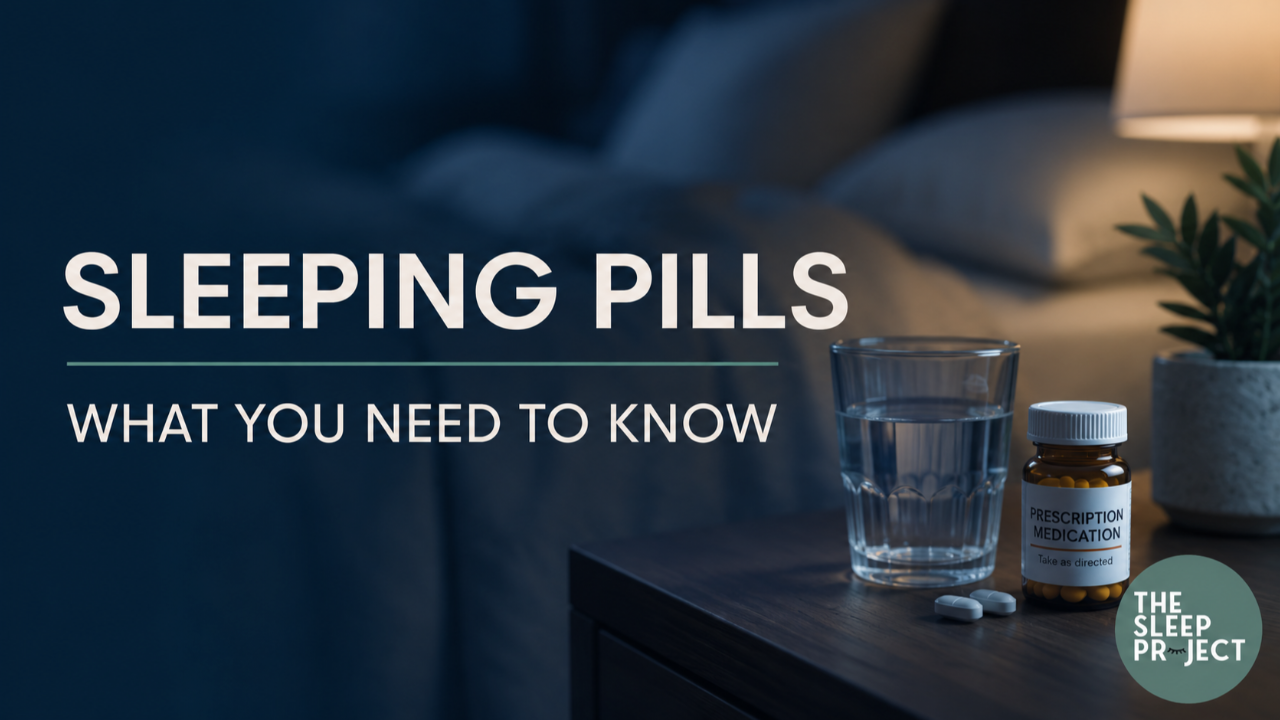 Sleeping Pills, what you need to know
