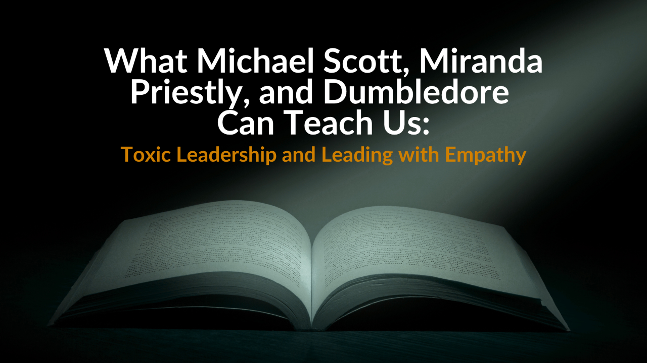 My Daily Leadership Blog Image Showing Michael Scott, Miranda Priestly, and Dumbledore As Leaders To Learn From