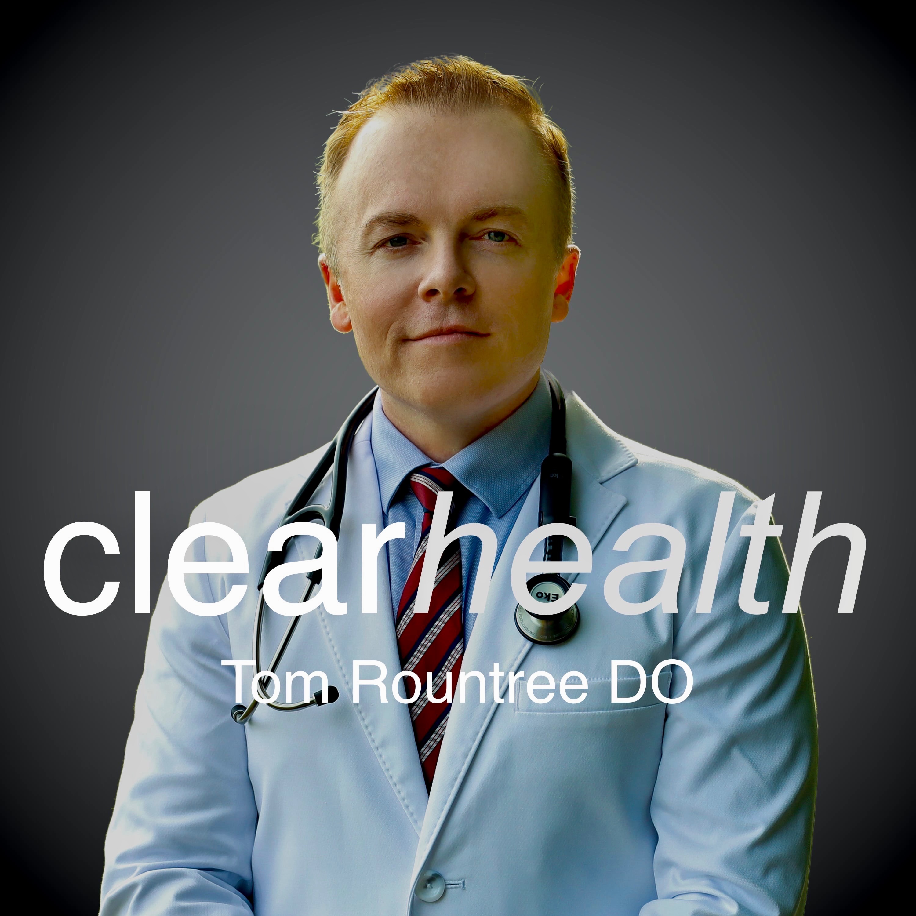 The Clear Health Podcast