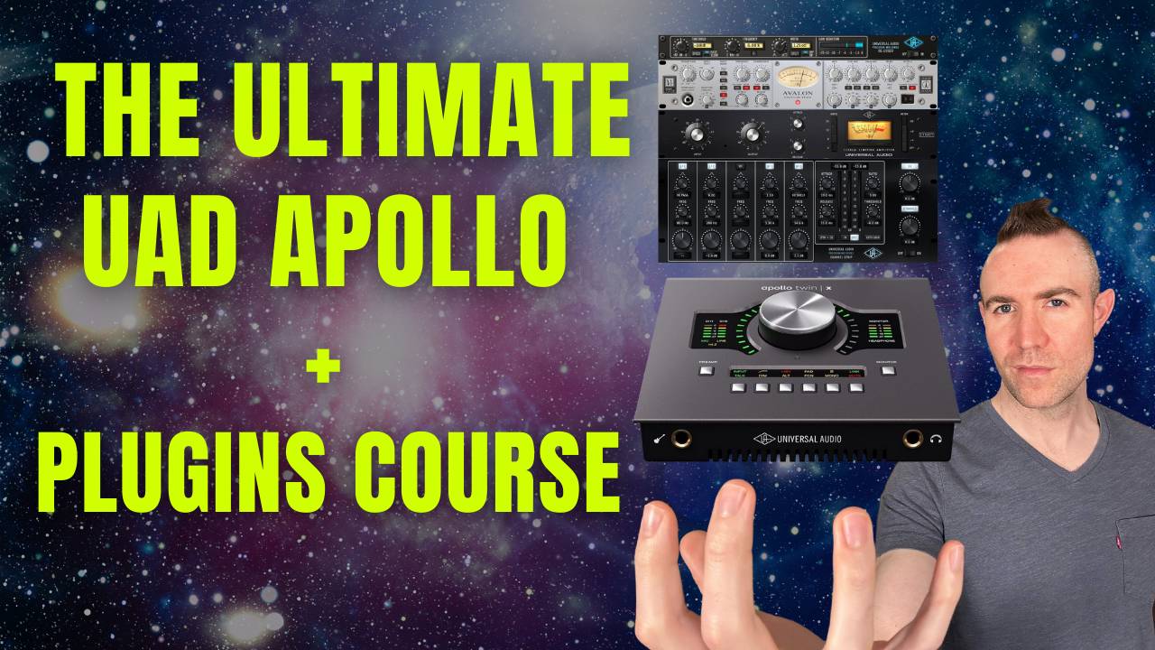 (OLD) The Ultimate UAD Apollo Course