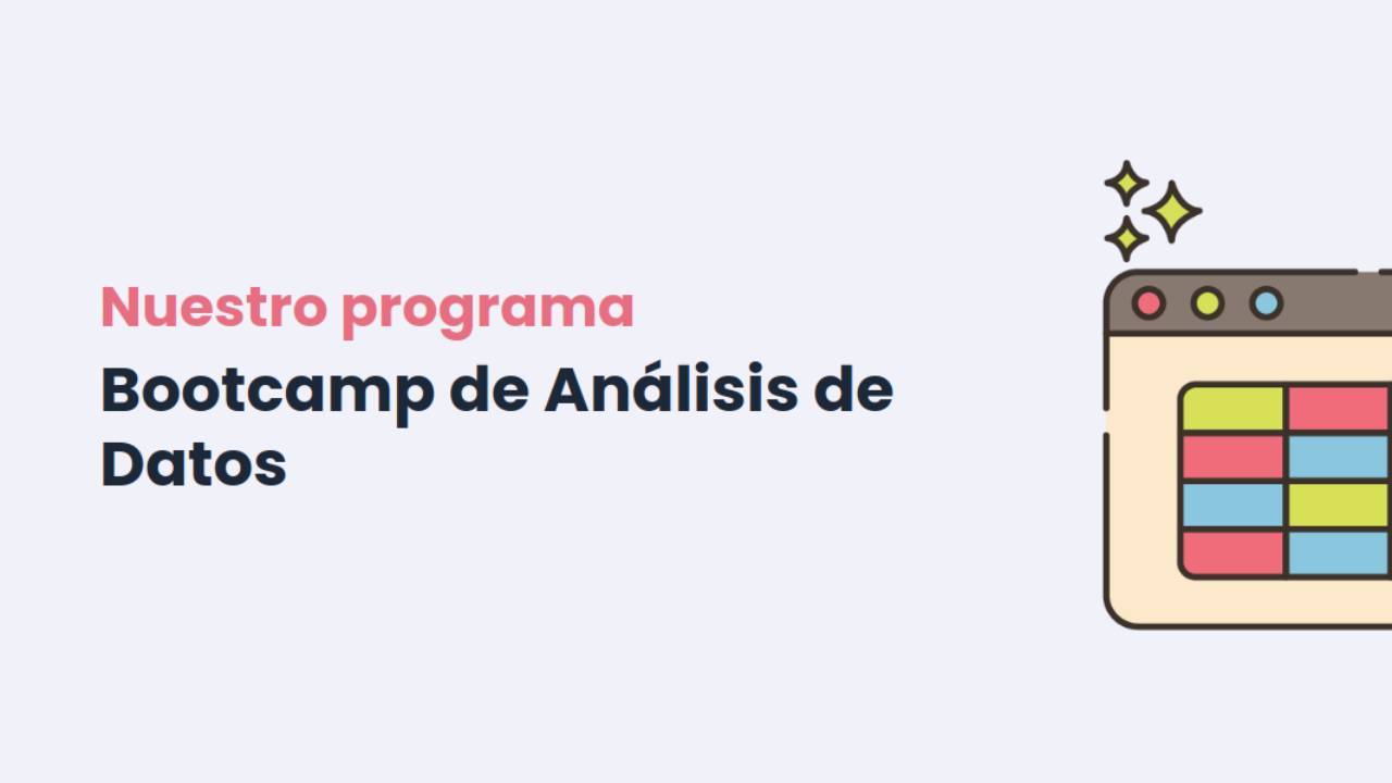 Programa del Bootcamp de Análisis de Datos de Jupi Digital