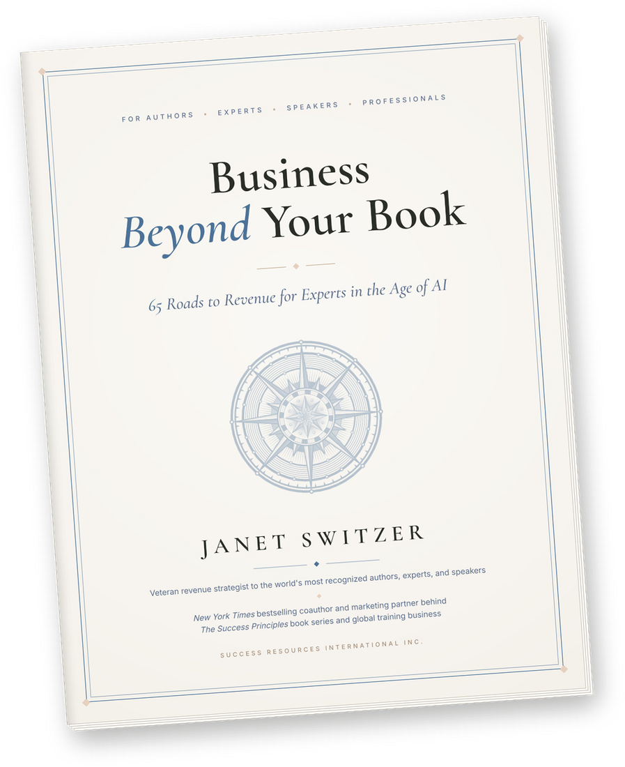 Business Beyond Your Book, a free special report by Janet Switzer