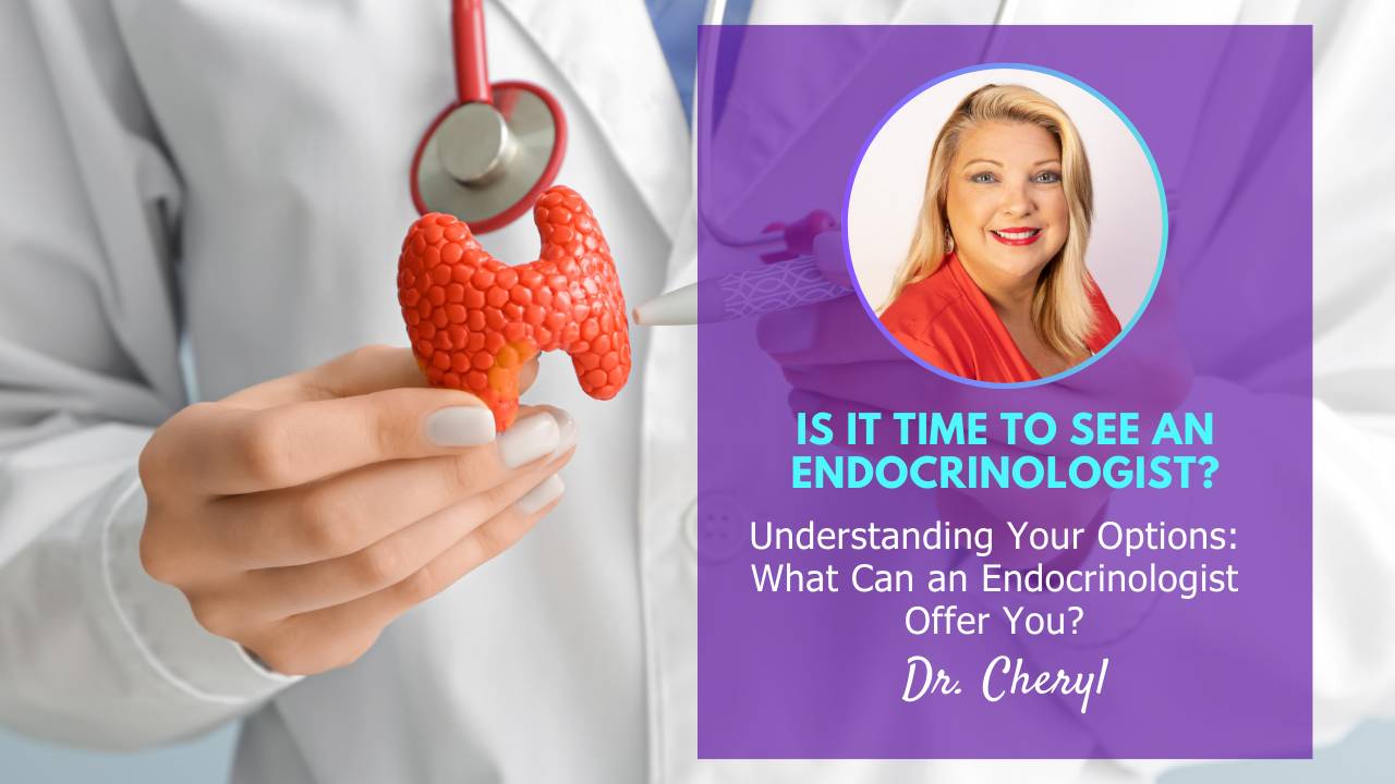 Is It Time to See an Endocrinologist?