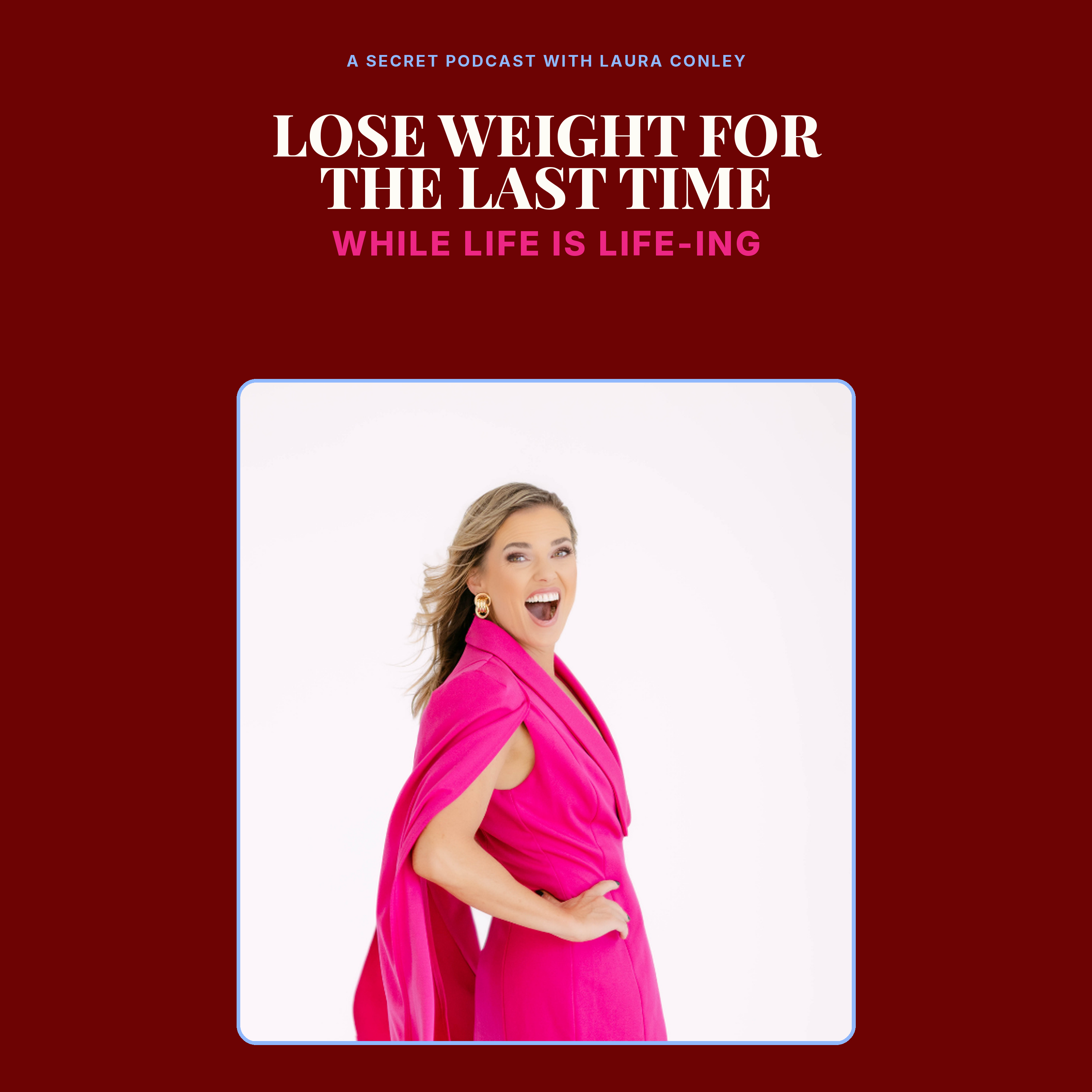 Lose Weight for the Last Time While Life Is Life-ing