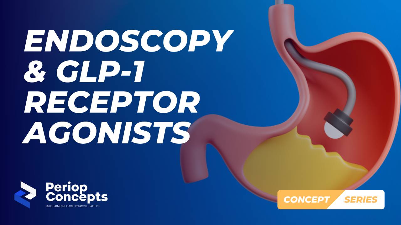 Endoscopy & GLP-1 Receptor Agonists