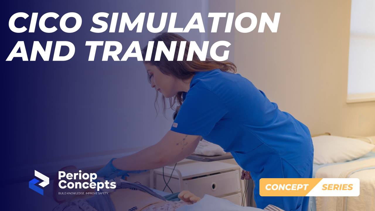 CICO Simulation and Rehearsal: The nurse’s role in training the team