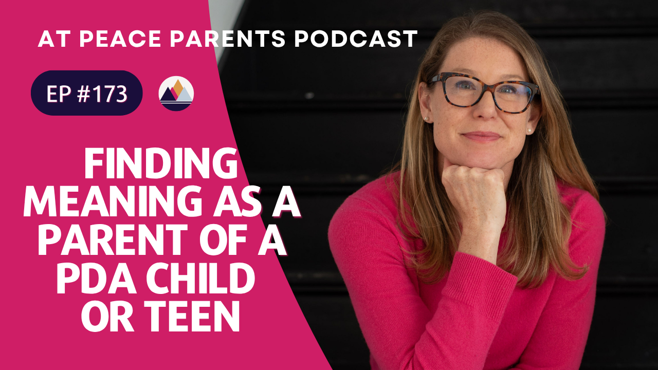 Finding Meaning as a Parent of a Pathological Demand Avoidance Child or Teen