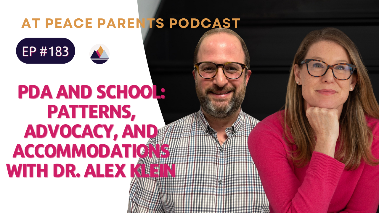 PDA and School: Patterns, Advocacy, and Accommodations With Dr. Alex Klein | Ep. 183