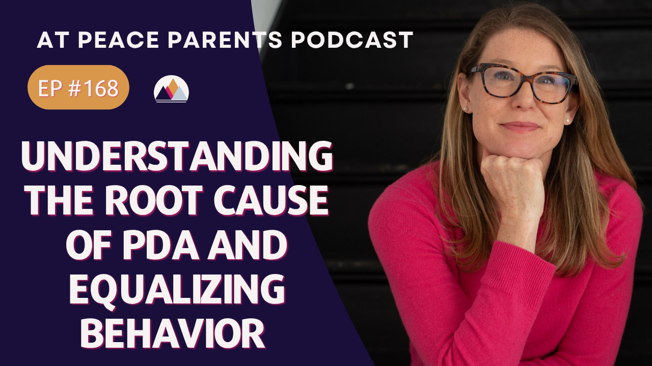 Understanding the Root Cause of PDA and Equalizing Behavior | Ep. 168