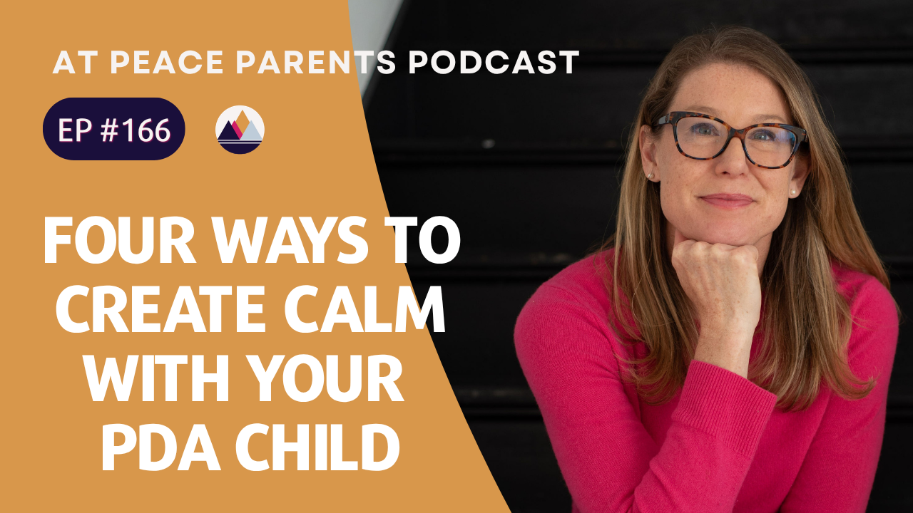At Peace Parents Podcast episode graphic with text: The Four S Framework for Supporting Nervous System Regulation in PDA Children and Teens, hosted by Casey Ehrlich PhD