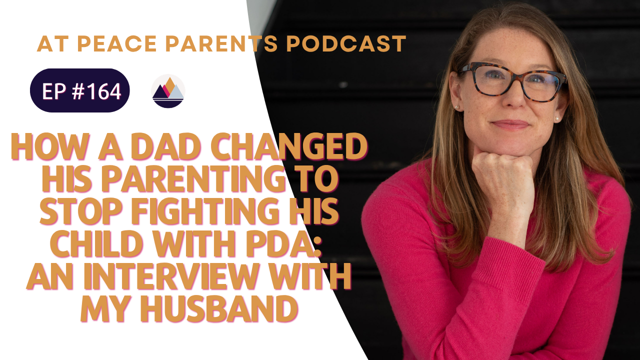 At Peace Parents Podcast episode graphic with text: What It Is Like to Be the Non-Lead Pathological Demand Avoidance Parent: A Conversation With Jake Ehrlich, hosted by Kendahl Damashek