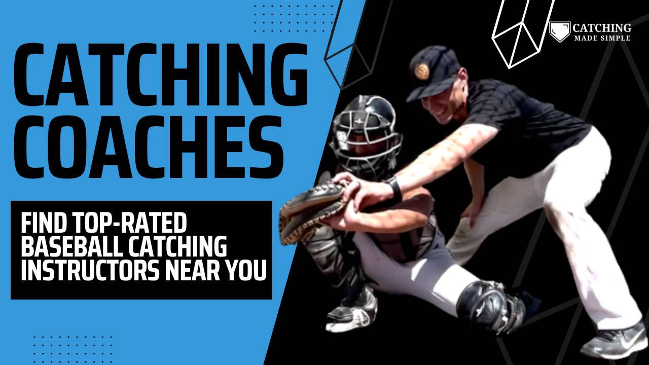 Catching Coaches Find Top Baseball Catching Instructors Near You